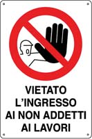 CARTELLI PVC VIET.INGRESSO NON ADDETTI LAVORI     
